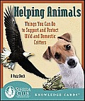 Helping Animals Knowledge Cards: Things You Can Do to Support and Protect Wild and Domestic Critters