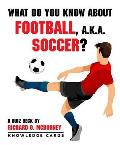 What Do You Know about Football, Soccer? Knowledge Cards