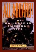 All Aboard The Railroad in American Life