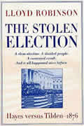 Stolen Election Hayes Versus Tilden 1876