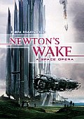Newtons Wake A Space Opera