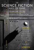 The Science Fiction Hall of Fame, Volume One 1929-1964: The Greatest Science Fiction Stories of All Time Chosen by the Members of the Science Fiction