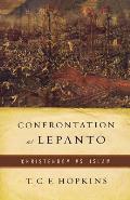 Confrontation at Lepanto Christendom vs Islam