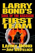 Soul Of The Assassin Larry Bonds First