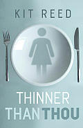 Thinner Than Thou