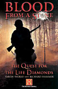 Blood From A Stone The Quest For The Lif