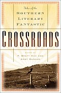 Crossroads Tales Of The Southern Literar