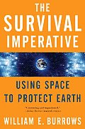 Survival Imperative Using Space to Protect Earth