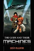 Gods & Their Machines