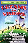 Dreams & Visions 14 Flights Of Fantasy