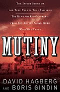 Mutiny The True Events That Inspired the Hunt for Red October