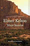 Texas Sunrise Two Novels of the Texas Republic