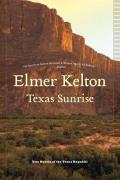 Texas Sunrise: Two Novels of the Texas Republic
