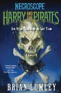 Harry and the Pirates: And Other Tales from the Lost Years