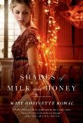 Shades of Milk & Honey Glamourist History Book 1