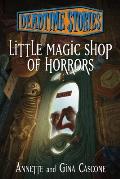 Little Magic Shop of Horrors Deadtime Stories