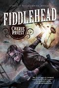 Fiddlehead Clockwork Century Book 5