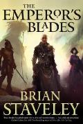 Emperors Blades Chronicle of the Unhewn Blades Book 1
