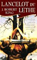 Lancelot Du Lethe Arthurian Saga 2