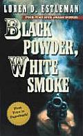 Black Powder White Smoke
