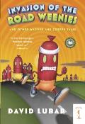 Weenies 02 Invasion of the Road Weenies & Other Warped & Creepy Tales