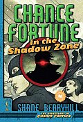 Chance Fortune in the Shadow Zone