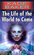 Life Of The World To Come Company 5