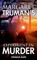 Margaret Trumans Experiment in Murder A Capital Crimes Novel