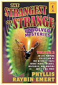 Strangest Of Strange Unsolved Mysteries Volume 2