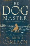 Dog Master A Novel of the First Dog