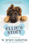 Ellies Story A Dogs Purpose Puppy Tale