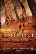 Deadhouse Landing: Path to Ascendancy, Book 2 (a Novel of the Malazan Empire)