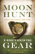 Moon Hunt: A People of Cahokia Novel (Book Three of the Morning Star Series)