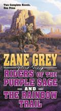 Riders of the Purple Sage & Rainbow Trail