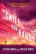 Skill of Our Hands Incrementalists Book 2