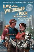Slaves of the Switchboard of Doom Retropolis Book 1