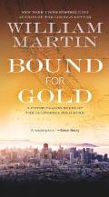 Bound for Gold A Peter Fallon Novel of the California Gold Rush