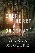 Every Heart a Doorway (Wayward Children #1)