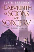 Labyrinth of Scions & Sorcery Book Two in the Risen Kingdoms