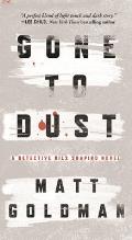 Gone to Dust A Detective Nils Shapiro Novel