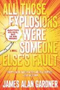 All Those Explosions Were Someone Elses Fault Spark Dark Book 1