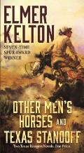 Other Mens Horses & Texas Standoff Two Texas Rangers Novels