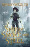 Ship of Smoke and Steel: The Wells of Sorcery Trilogy #1