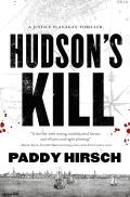 Hudsons Kill A Justice Flanagan Thriller