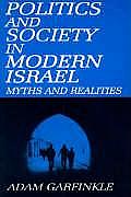 Politics and Society in Modern Israel: Myths and Realities