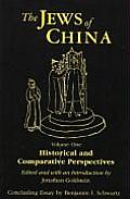 The Jews of China: V. 1: Historical and Comparative Perspectives