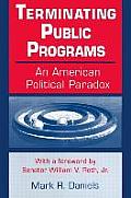 Terminating Public Programs: An American Political Paradox: An American Political Paradox