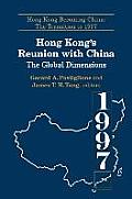 Hong Kong's Reunion with China: The Global Dimensions: The Global Dimensions