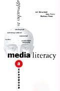 Approaches To Media Literacy A Handbook