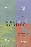 Nature's Bounty: Historical and Modern Environmental Perspectives